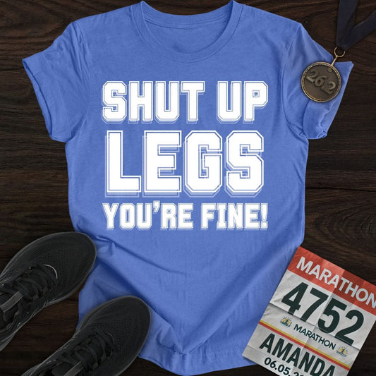 Printify T-Shirt Heather Royal / S Shut Up Legs You're Fine! T-shirt