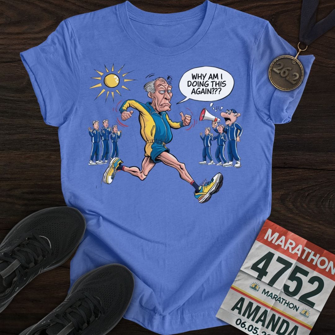 Printify T-Shirt Heather Royal / S Why Am I Doing This Again T-Shirt