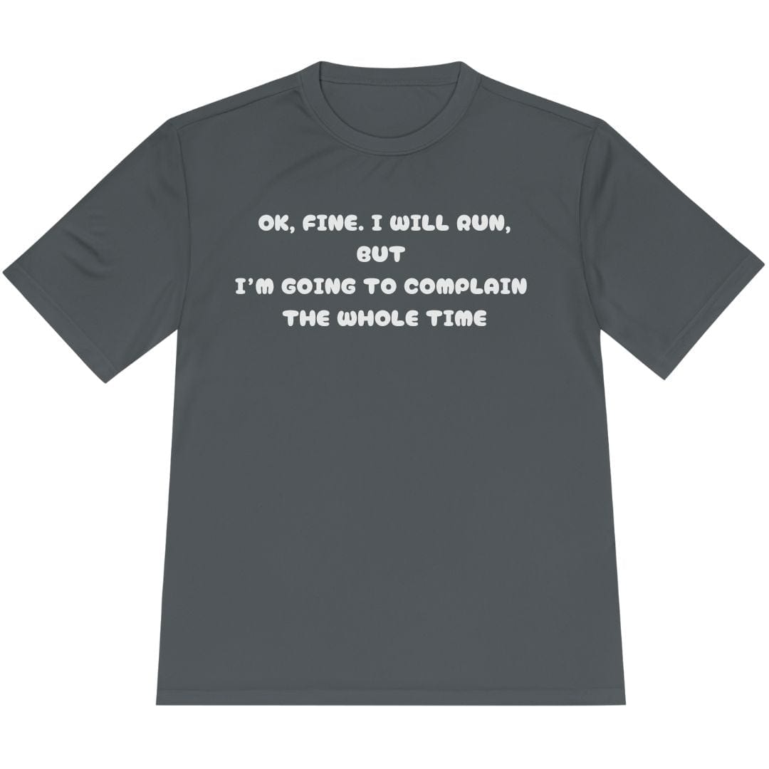 Printify T-Shirt Iron Grey / XS Complain The Whole Time T-Shirt / Pro