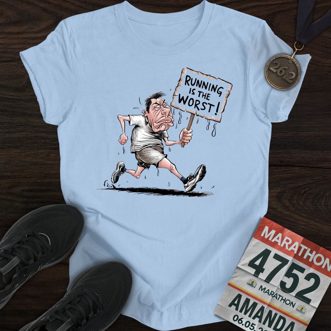 Printify T-Shirt Light Blue / S Running is the worst! T-Shirt