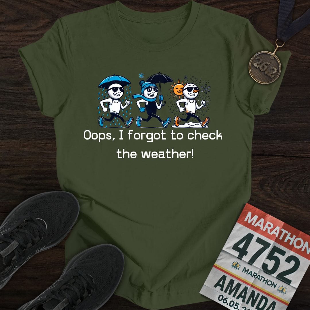 Printify T-Shirt Military Green / S Forgot the Weather T-Shirt