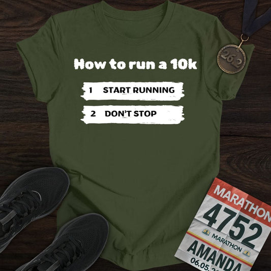 Printify T-Shirt Military Green / S How To Run a 10k T-Shirt