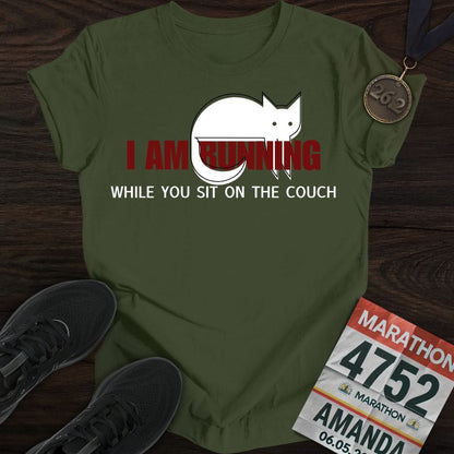 Printify T-Shirt Military Green / S I'm Running While You Sit On The Couch T-shirt