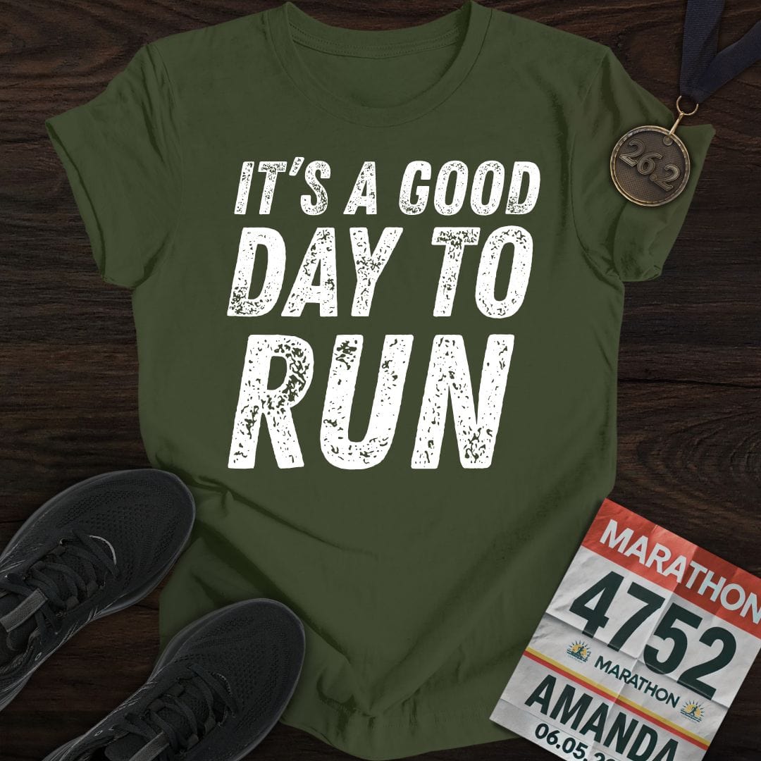 Printify T-Shirt Military Green / S It's A Good Day To Run T-shirt