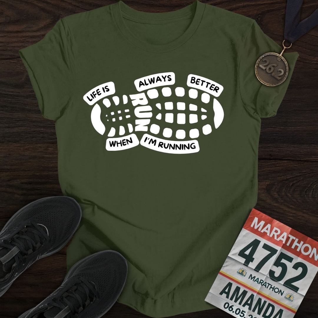 Printify T-Shirt Military Green / S Life Always Better T-Shirt