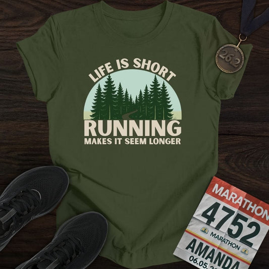 Printify T-Shirt Military Green / S Life Is Short Go Run T-Shirt