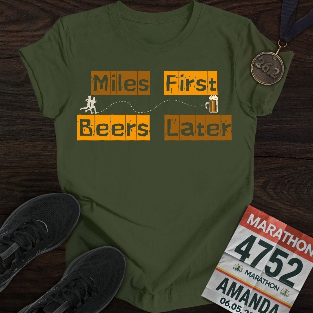 Printify T-Shirt Military Green / S Miles First Beer Later