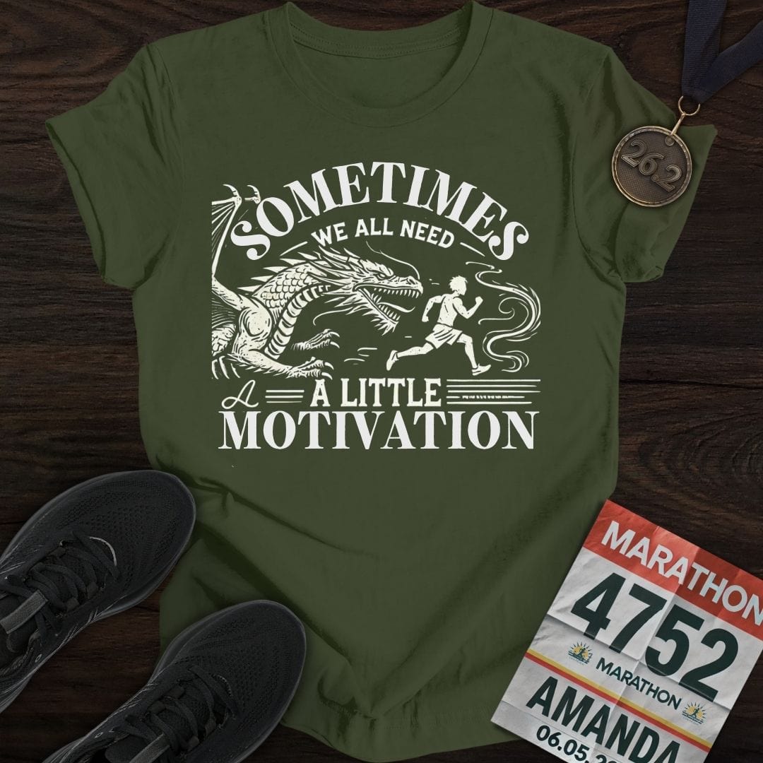 Printify T-Shirt Military Green / S Need a Little Motivation T-Shirt