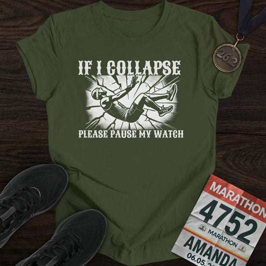 Printify T-Shirt Military Green / S Please Pause My Watch T-Shirt