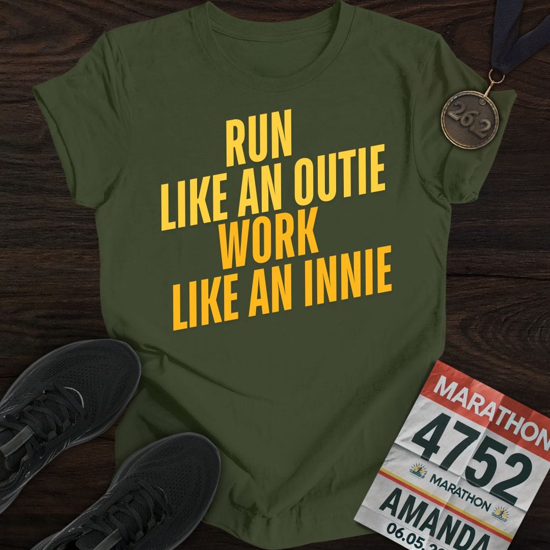 Printify T-Shirt Military Green / S Run Like an Outie, Work Like an Innie T-shirt
