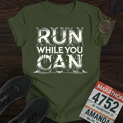 Printify T-Shirt Military Green / S Run While You Can T-shirt