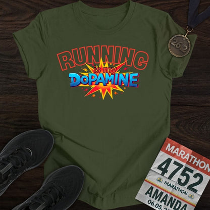 Printify T-Shirt Military Green / S Running Is My Dopamine T-shirt