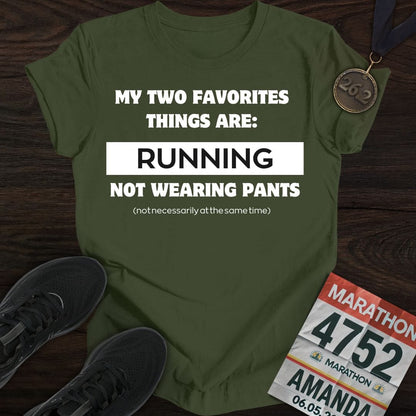 Printify T-Shirt Military Green / S Running & Not Wearing Pants T-Shirt