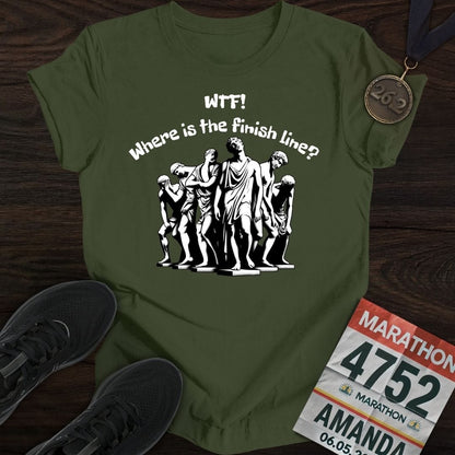 Printify T-Shirt Military Green / S Where is The Finish Line? T-Shirt