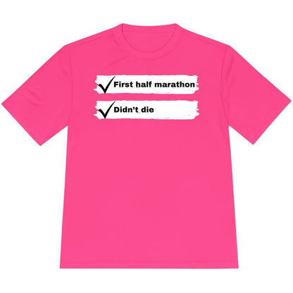 Printify T-Shirt Neon Pink / XS First Half Marathon T-Shirt / Pro