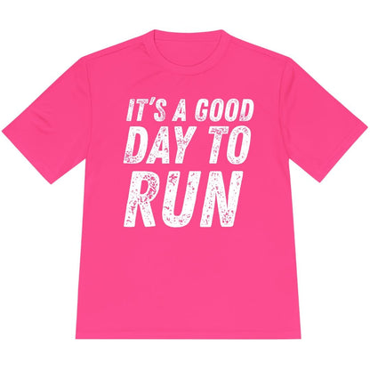Printify T-Shirt Neon Pink / XS It's A Good Day To Run T-Shirt / Pro