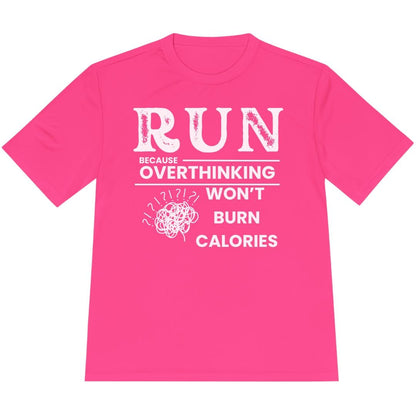 Printify T-Shirt Neon Pink / XS Overthinking Won't Burn Calories T-Shirt / Pro
