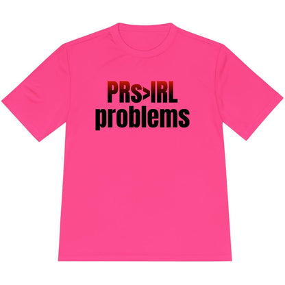 Printify T-Shirt Neon Pink / XS PRs > IRL problems T-Shirt / Pro
