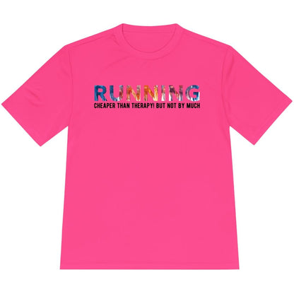 Printify T-Shirt Neon Pink / XS Running: Cheaper than therapy, not by much! T-Shirt / Pro