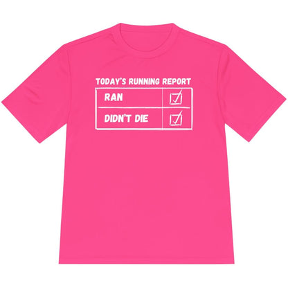 Printify T-Shirt Neon Pink / XS Today's Running Report T-Shirt / Pro