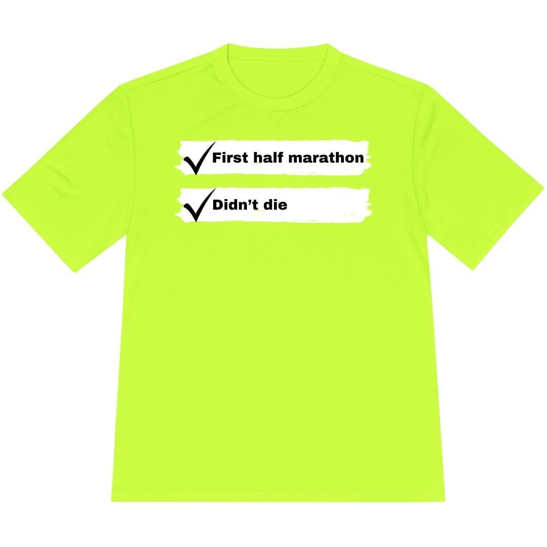 Printify T-Shirt Neon Yellow / XS First Half Marathon T-Shirt / Pro