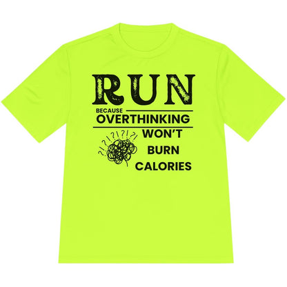 Printify T-Shirt Neon Yellow / XS Overthinking Won't Burn Calories T-Shirt / Pro