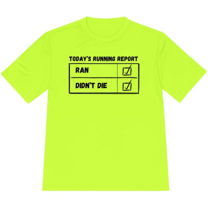 Printify T-Shirt Neon Yellow / XS Today's Running Report T-Shirt / Pro