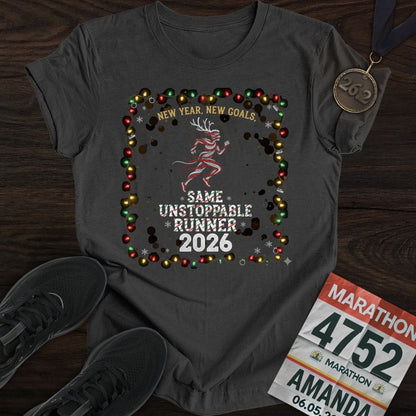 Printify T-Shirt New Year But Same Unstoppable Runner T-Shirt