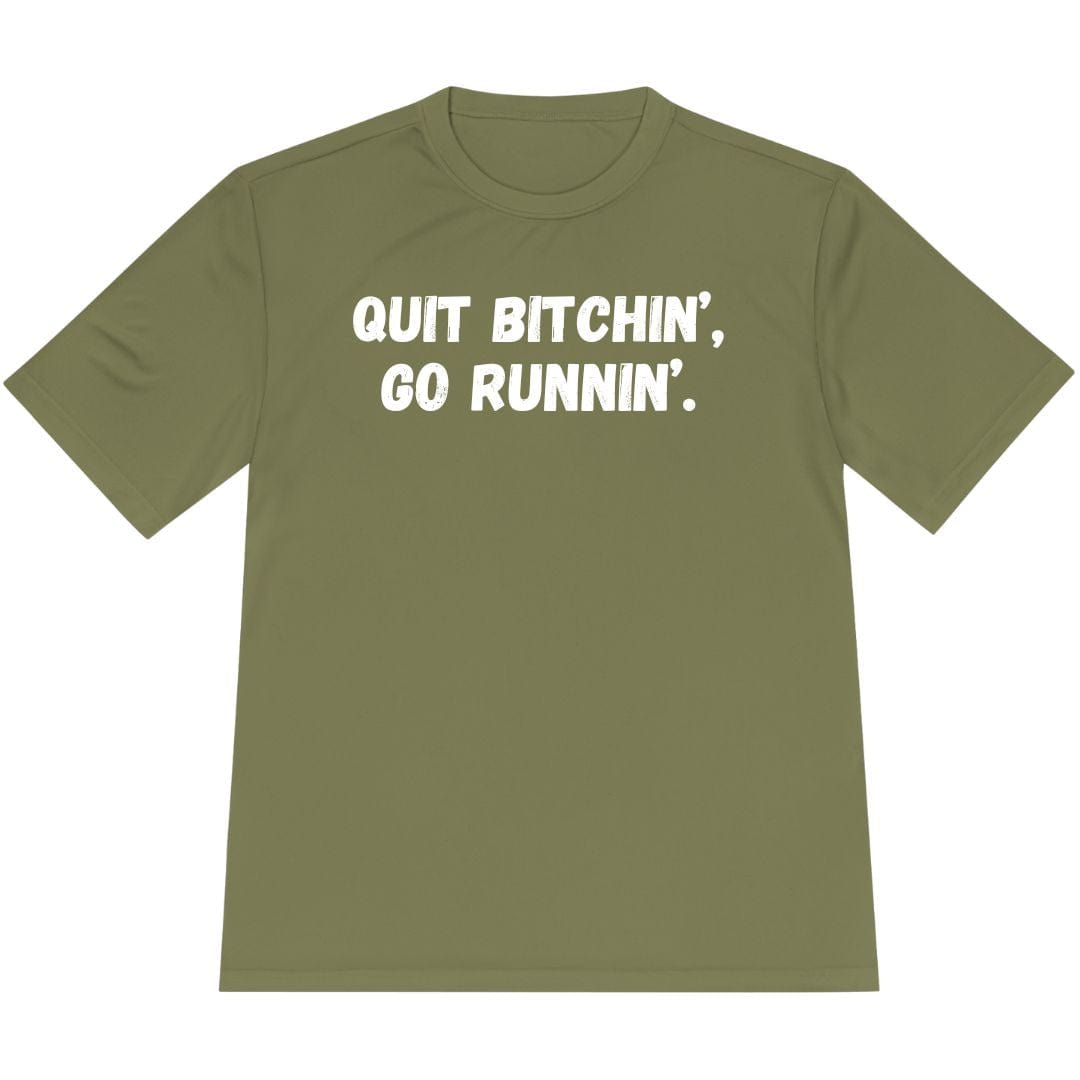Printify T-Shirt Olive Drab Green / XS Quit Bitchin' Go Running T-Shirt / Pro