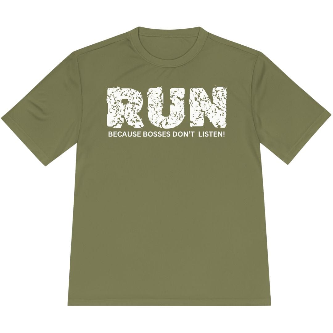 Printify T-Shirt Olive Drab Green / XS Run Because Bosses Don't Listen! T-Shirt / Pro