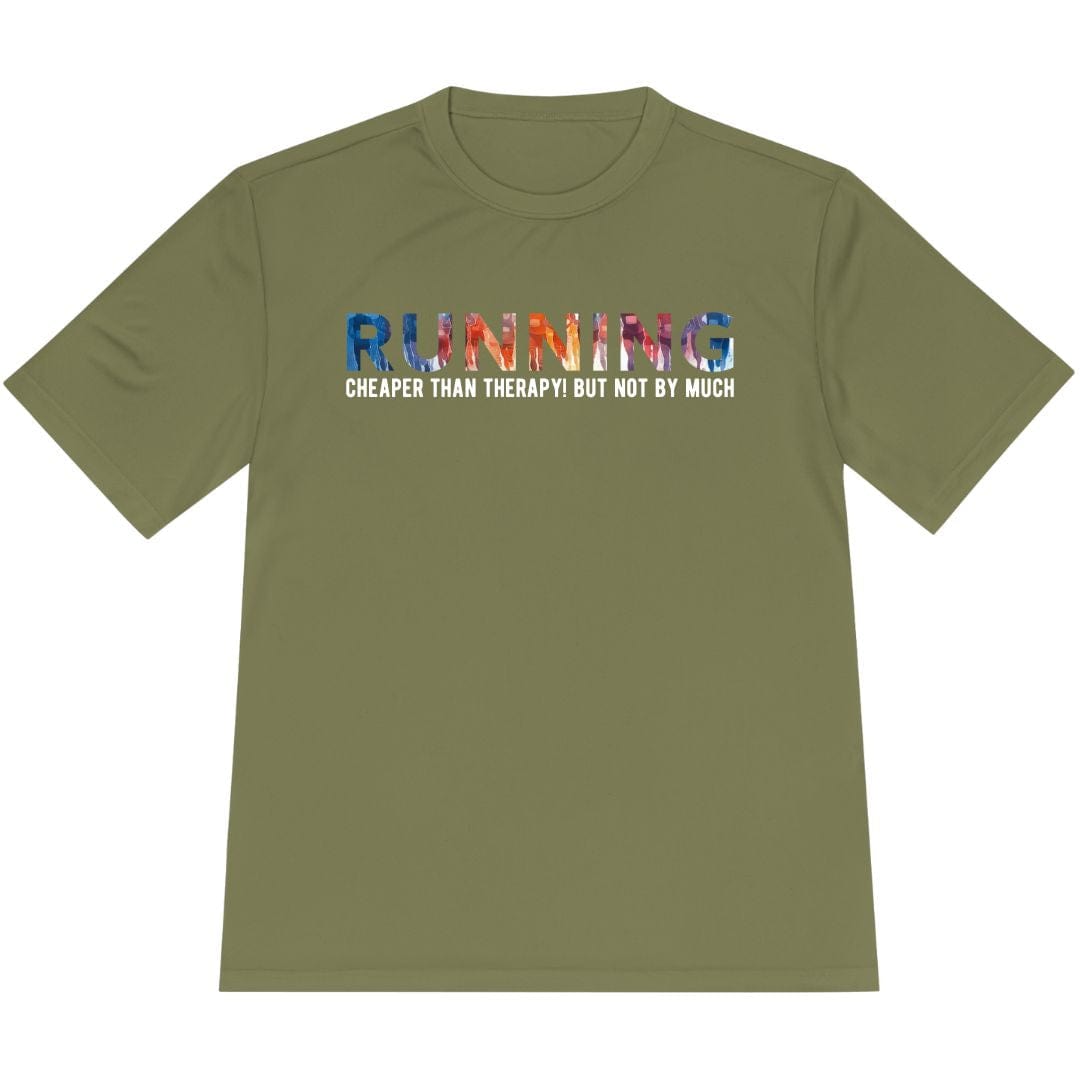 Printify T-Shirt Olive Drab Green / XS Running: Cheaper than therapy, not by much! T-Shirt / Pro