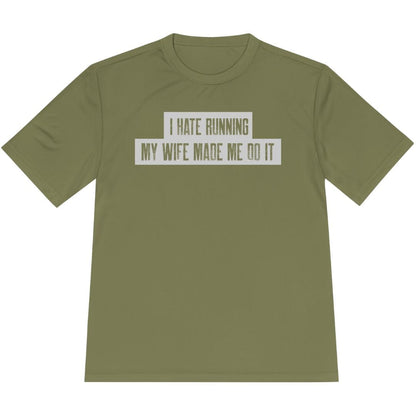 Printify T-Shirt Olive Drab Green / XS Running: My Wife Made Me Do It T-Shirt / Pro