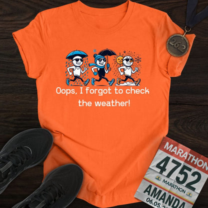 Printify T-Shirt Orange / S Forgot the Weather T-Shirt