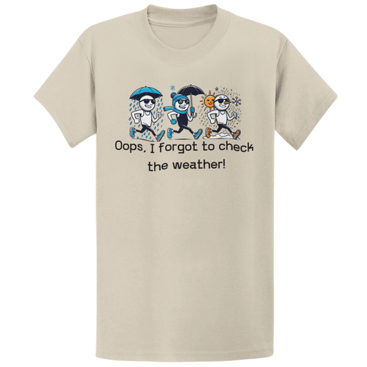 Printify T-Shirt Sand / S Forgot the Weather T-Shirt