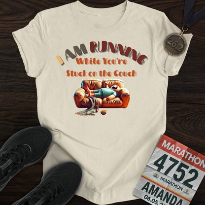 Printify T-Shirt Sand / S I’m Running While You’re Stuck on the Couch T-shirt
