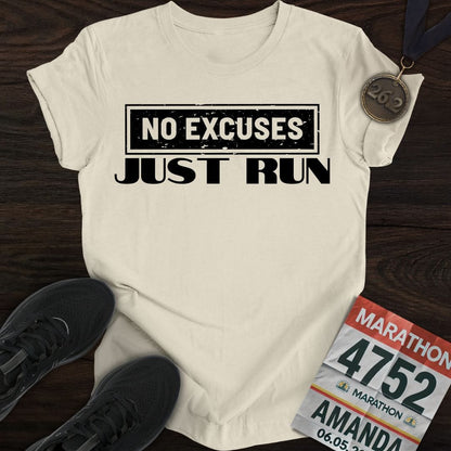 Printify T-Shirt Sand / S No Excuses Just Run T-shirt