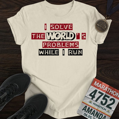 Printify T-Shirt Sand / S Solve The World's Problems While I Run! T-shirt
