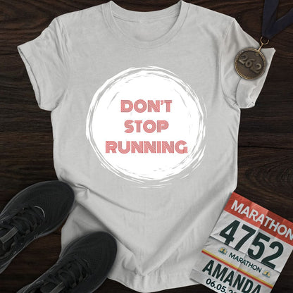 Printify T-Shirt Sport Grey / S Don't Stop Running T-Shirt