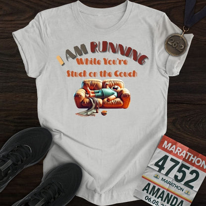 Printify T-Shirt Sport Grey / S I’m Running While You’re Stuck on the Couch T-shirt
