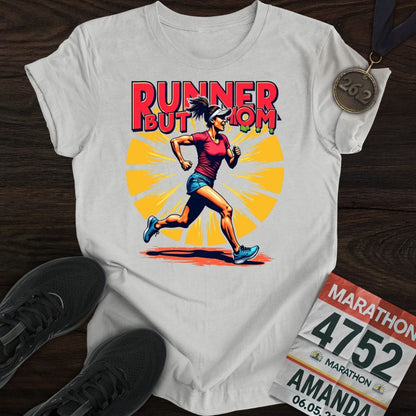 Printify T-Shirt Sport Grey / S Runner But Mom T-shirt