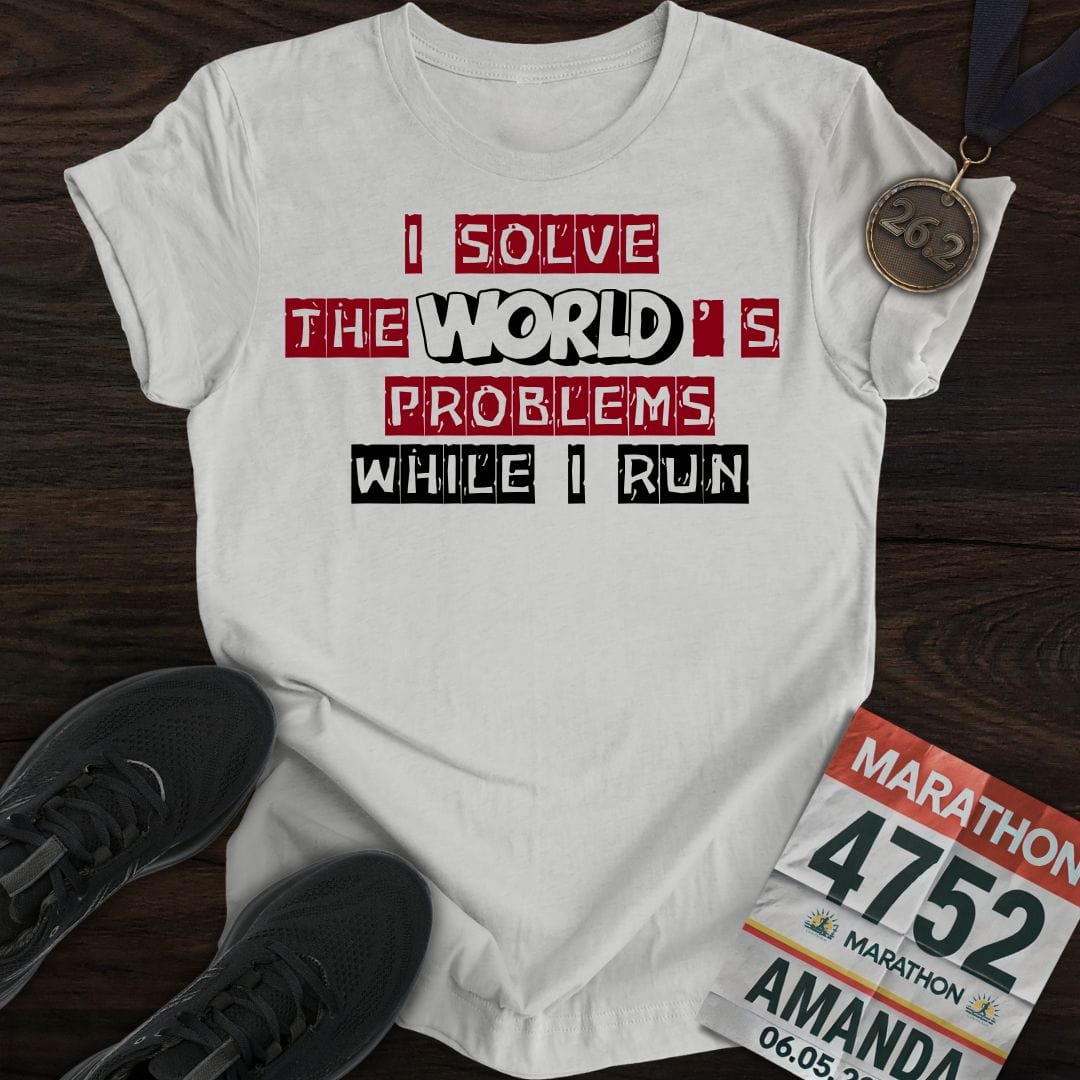 Printify T-Shirt Sport Grey / S Solve The World's Problems While I Run! T-shirt