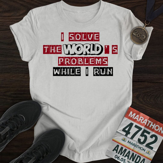 Printify T-Shirt Sport Grey / S Solve The World's Problems While I Run! T-shirt