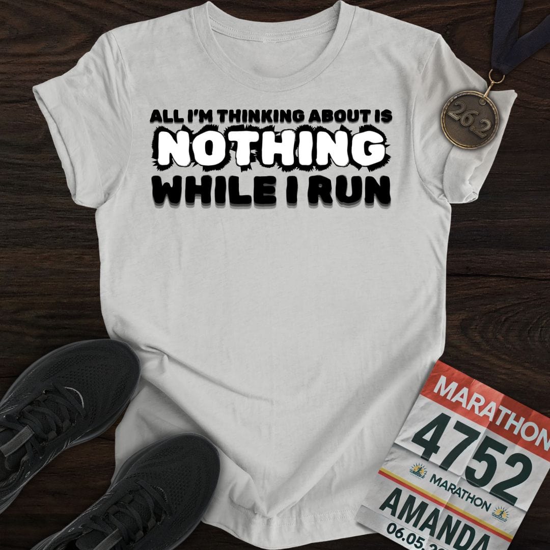 Printify T-Shirt Sport Grey / S Thinking Nothing While Run T-shirt