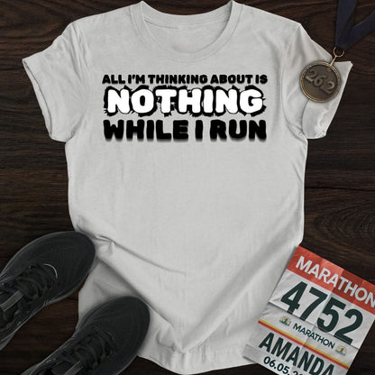 Printify T-Shirt Sport Grey / S Thinking Nothing While Run T-shirt