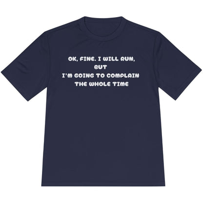 Printify T-Shirt True Navy / XS Complain The Whole Time T-Shirt / Pro