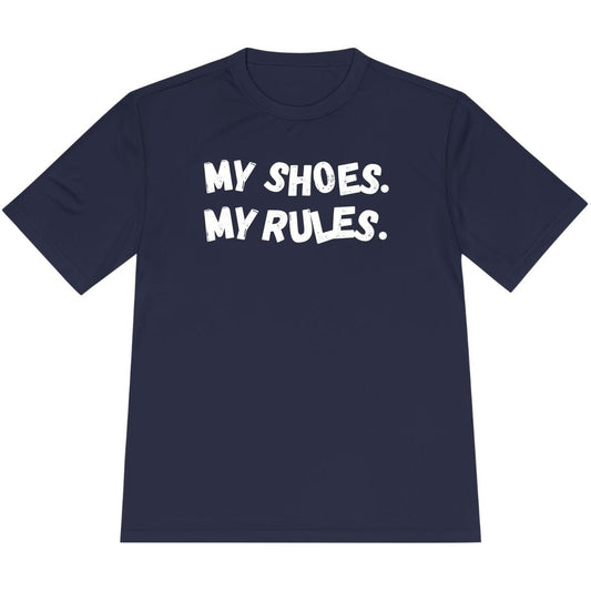 Printify T-Shirt True Navy / XS My Shoes My Rules T-Shirt / Pro