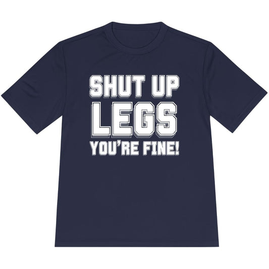 Printify T-Shirt True Navy / XS Shut Up Legs You're Fine! T-shirt / Pro