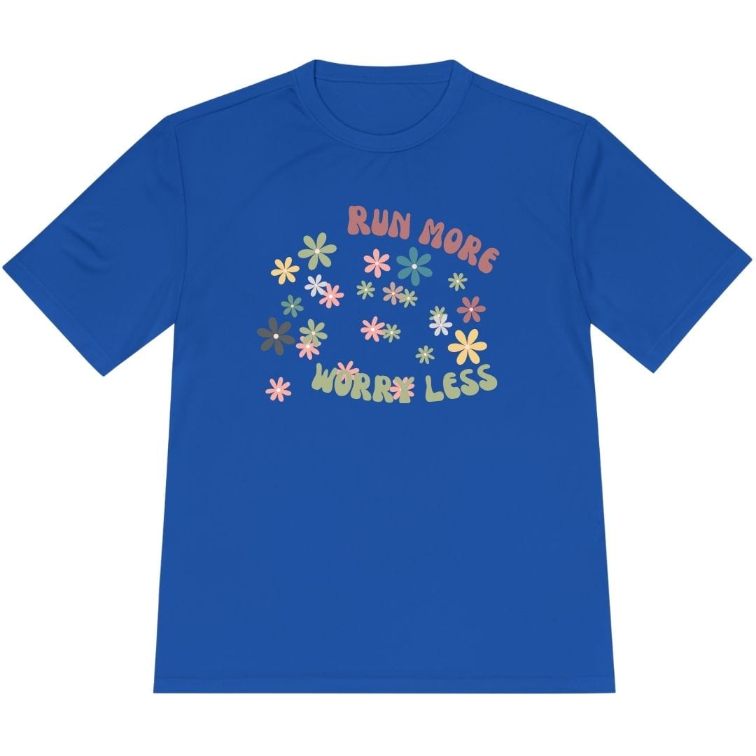 Printify T-Shirt True Royal / XS Run More Worry Less T-shirt / Pro