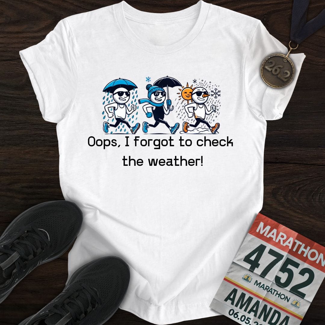 Printify T-Shirt White / S Forgot the Weather T-Shirt