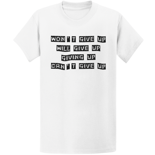 Printify T-Shirt White / S Give Up Run T-Shirt